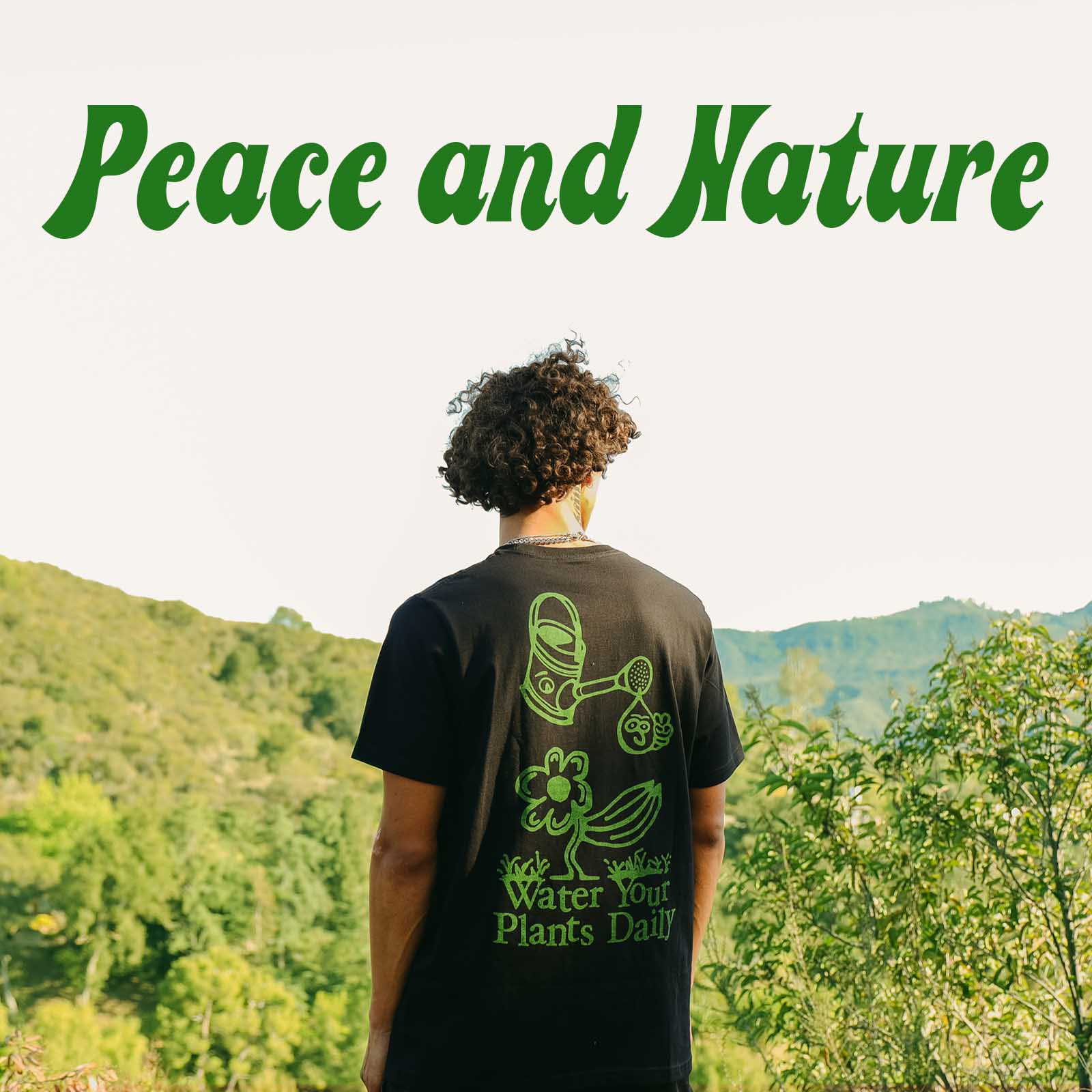 PEACE + NATURE