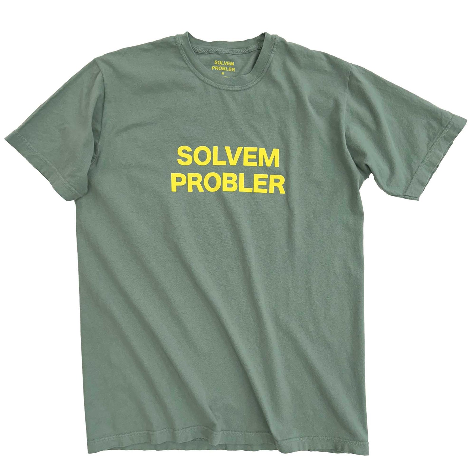 "SOLVEM PROBLER" Tee