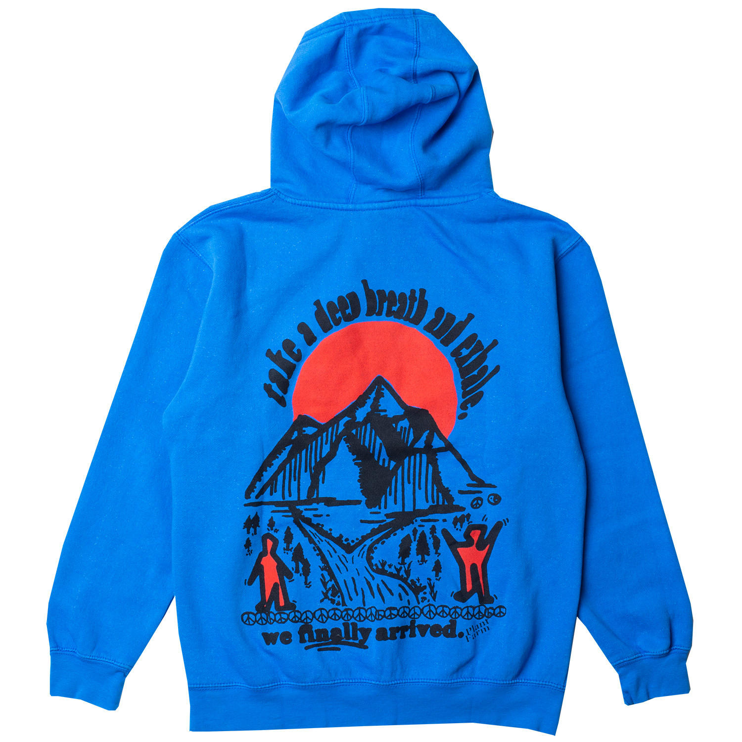 back of blue hoodie graphic in red and black with the text take a deep breath and exhale, we finally arrived with a setting sun, peace signs, streams and happy people