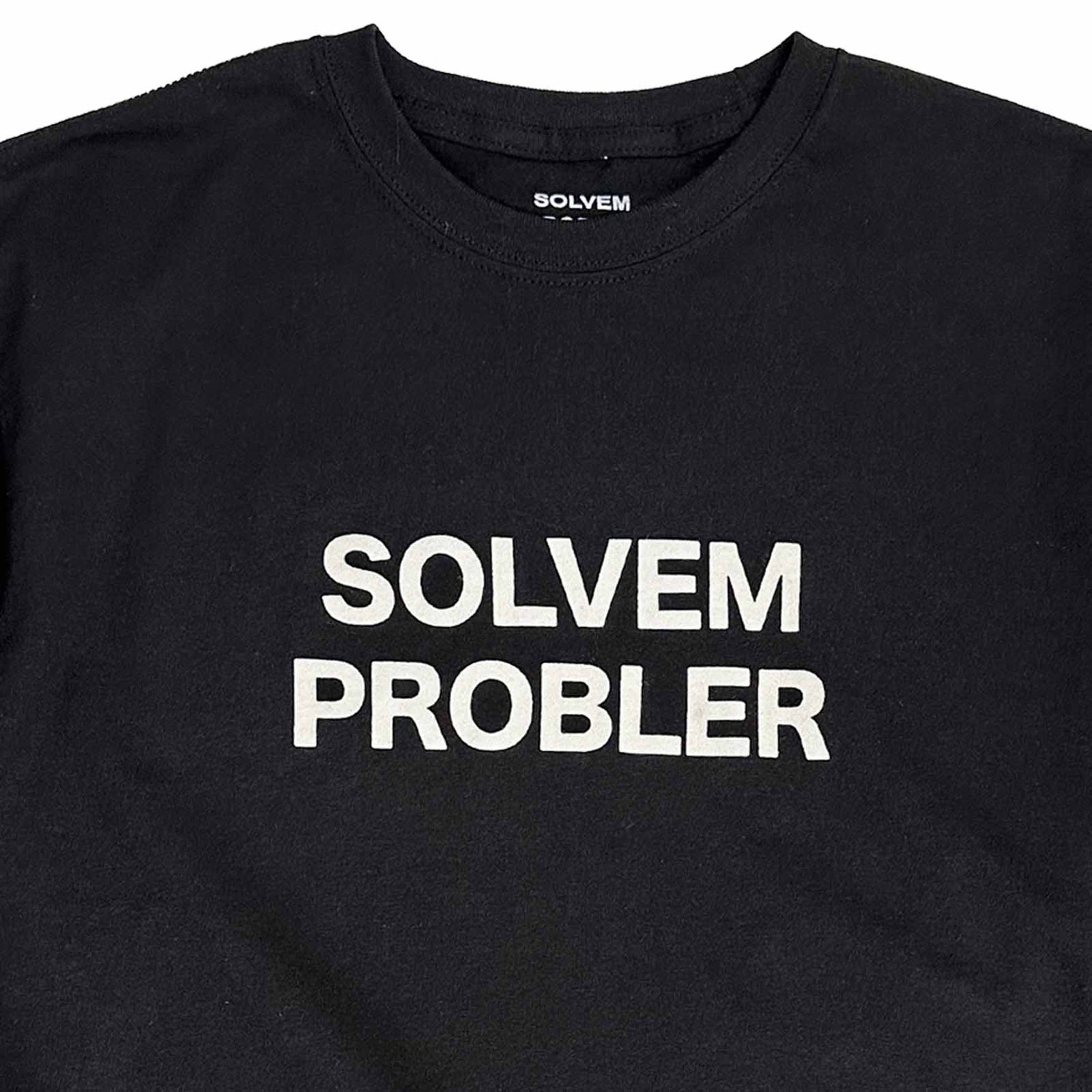 "SOLVEM PROBLER" Tee