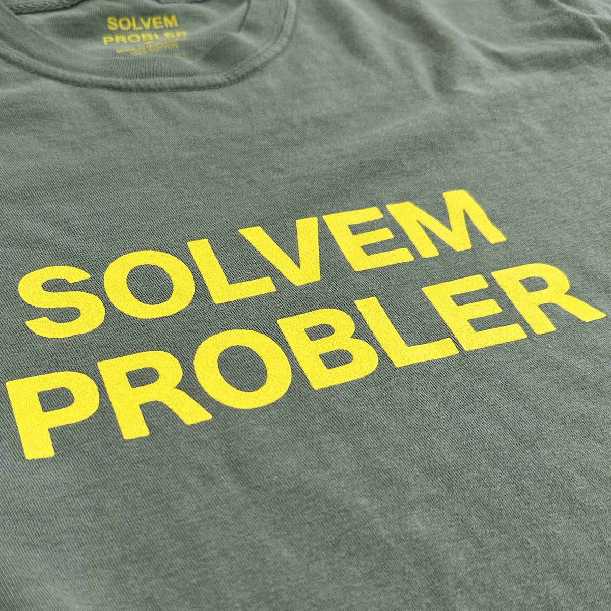 "SOLVEM PROBLER" Tee