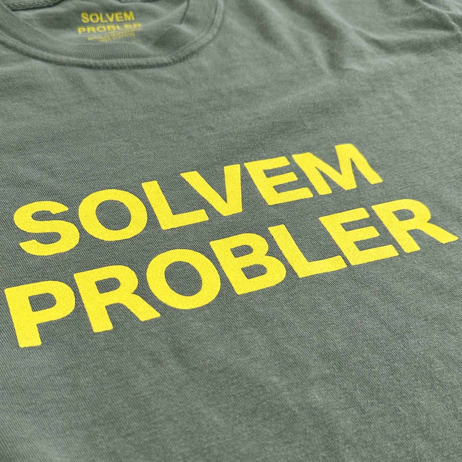 "SOLVEM PROBLER" Tee
