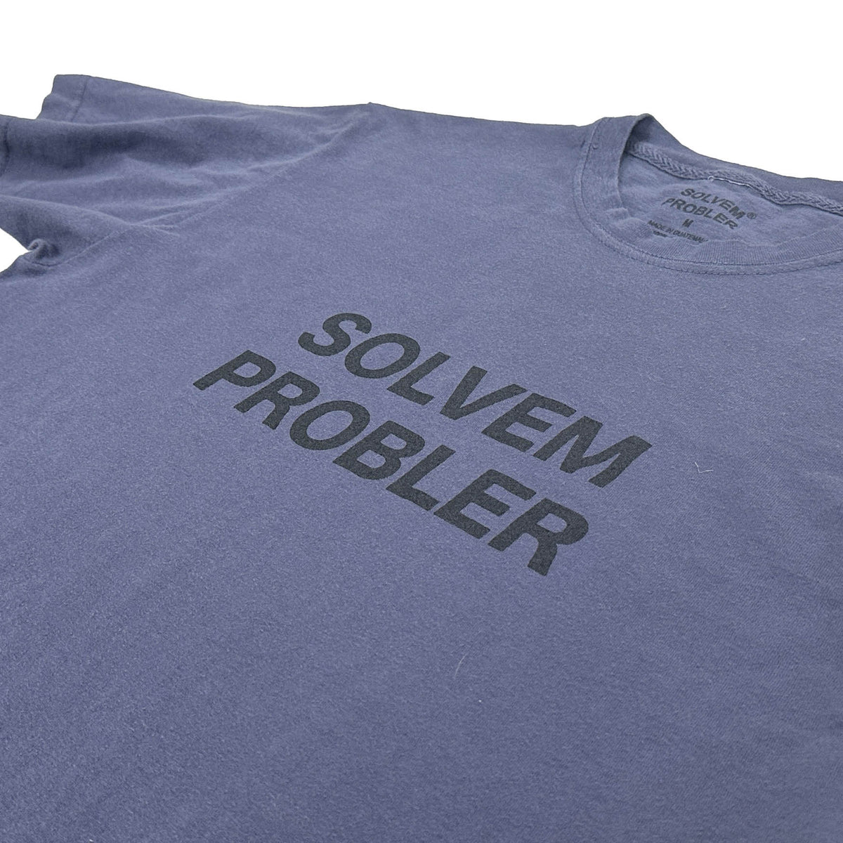 "SOLVEM PROBLER" Tee