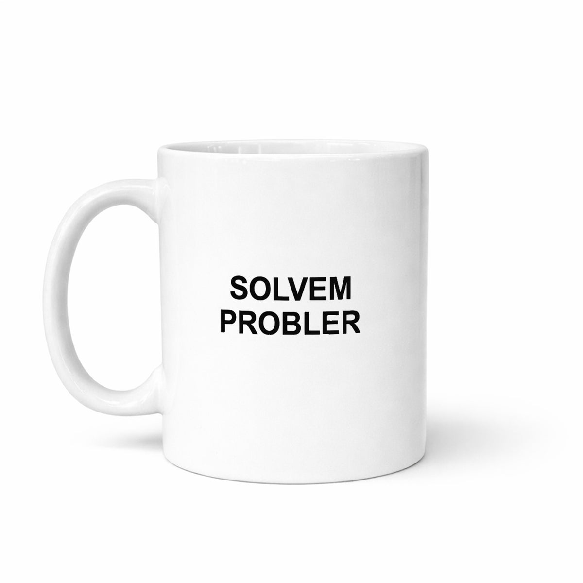 SOLVEM PROBLER Coffee Mug