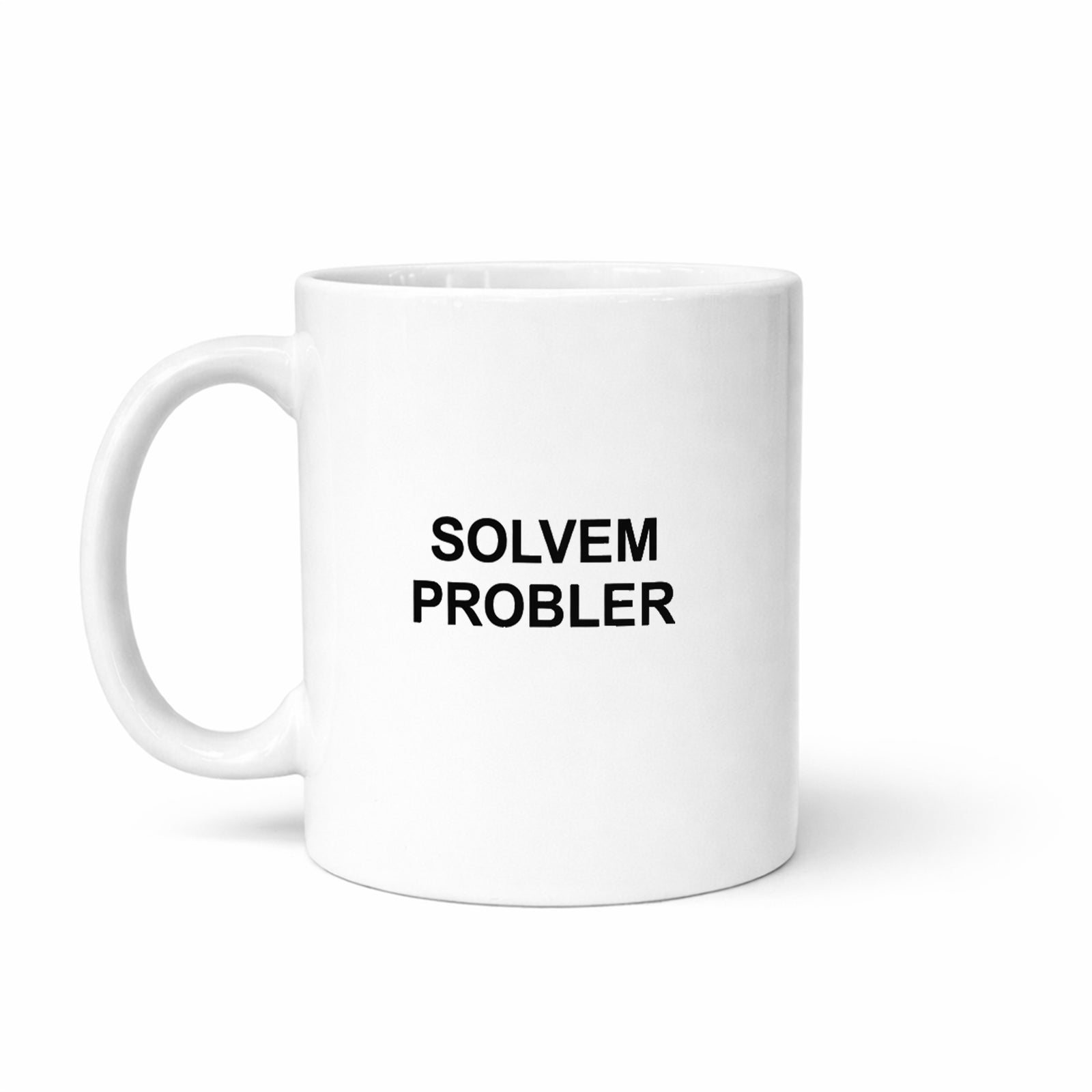 SOLVEM PROBLER Coffee Mug
