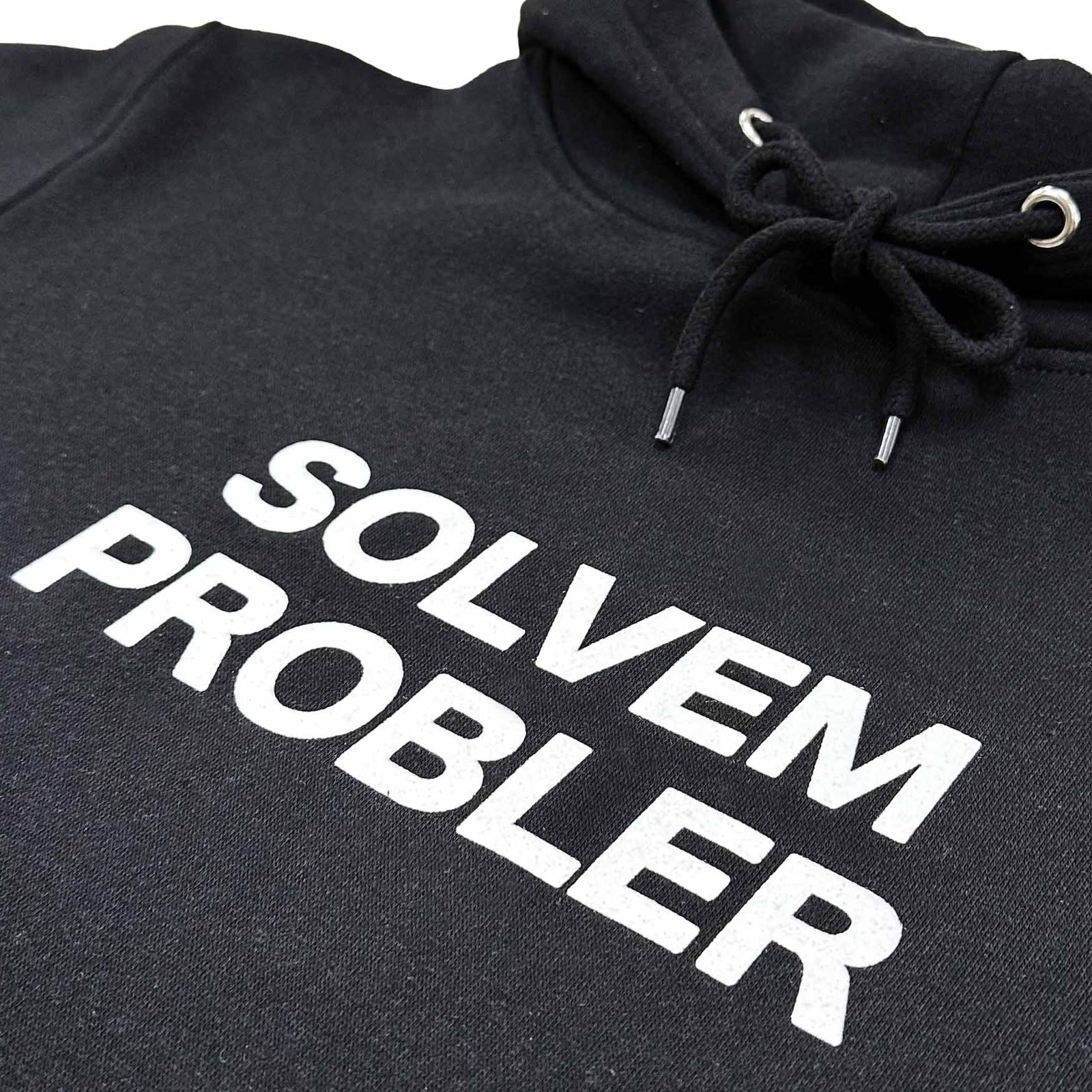"SOLVEM PROBLER" Hoodie