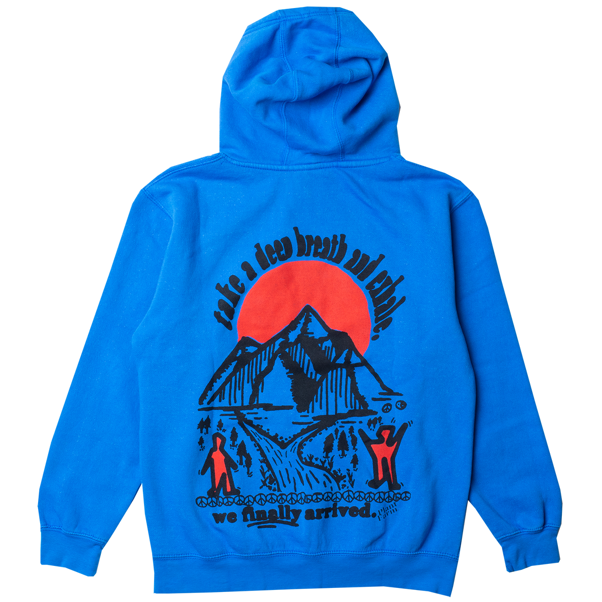 back of blue hoodie graphic in red and black with  the text take a deep breath and exhale, we finally arrived with a setting sun, peace signs, streams and happy people